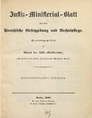 Justiz-Ministerialblatt für die preußische Gesetzgebung und Rechtspflege. 52. 1890
