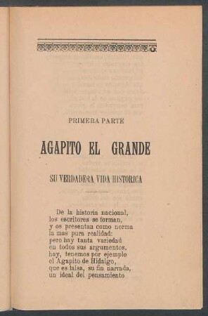 Primera Parte de Agapito el Grande : Su verdadera vida histórica