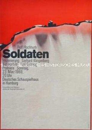 Plakat zur Inszenierung der Tragödie "Soldaten" von Rolf Hochhuth im Deutschen Schauspielhaus Hamburg