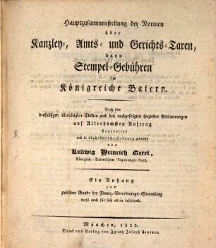 Hauptzusammenstellung der Normen über Kanzley-, Amts- und Gerichts-Taxen, dann Stempel-Gebühren im Königreiche Baiern