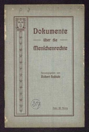 Robert Habicht (Herausgeber): Dokumente über die Menschenrechte (Selbstverlag, Frankfurt a. M.)