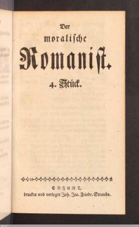 Der moralische Romanist. 4. Stück.
