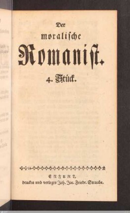 Der moralische Romanist. 4. Stück.