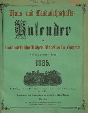 Haus- und Landwirtschafts-Kalender des landwirtschaftlichen Vereins für Bayern. 1885