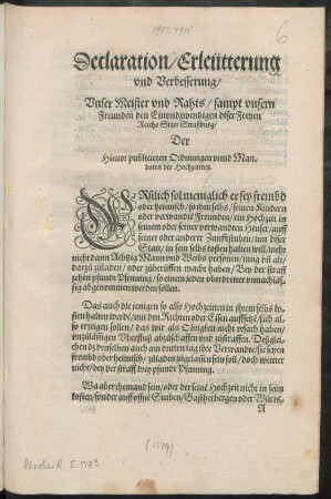 Declaration/ Erleütterung || vnd Verbesserung/|| Vnser Meister vnd Rahts/ sampt vnsern || Freunden den Einvndzwentzigen diser Freyen || Reichs Statt Straßburg/|| Der || Hieuor publicirten Ordnungen vnnd Man-||daten der Hochzeitten.||