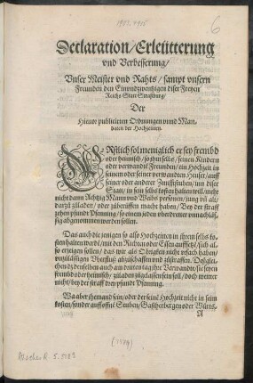 Declaration/ Erleütterung || vnd Verbesserung/|| Vnser Meister vnd Rahts/ sampt vnsern || Freunden den Einvndzwentzigen diser Freyen || Reichs Statt Straßburg/|| Der || Hieuor publicirten Ordnungen vnnd Man-||daten der Hochzeitten.||
