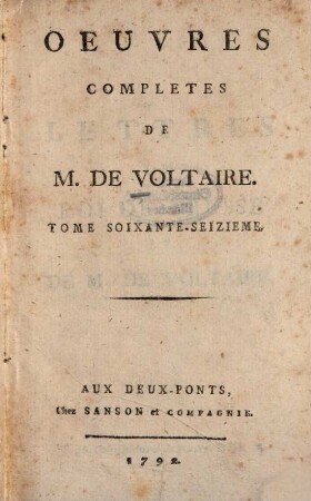 Oeuvres Complètes De M. De Voltaire, 76. Lettres Du Roi De Prusse Et De M. De Voltaire ; T. 3