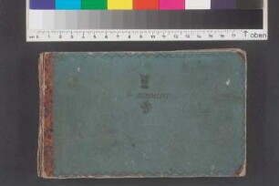 [Stammbuch G. Schmidt] / G. Schmidt
