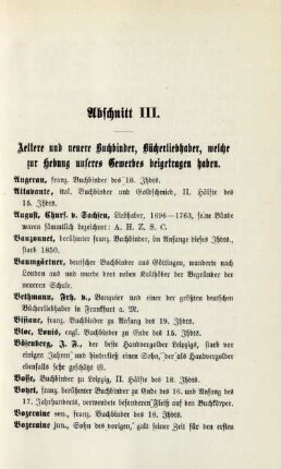 Abschnitt III. Aeltere und neuere Buchbinder, Bücherliebhaber, welche zur Hebung unseres Gewerbes beigetragen haben