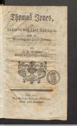 Thomas Jones : ein Lustspiel von fünf Aufzügen