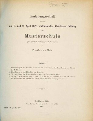 Einladungsschrift zu der ... stattfindenden öffentlichen Prüfung der Musterschule (Realschule 1. Ordnung) in Frankfurt am Main. 1877/78