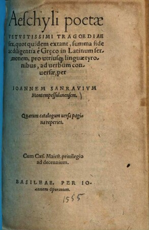 Aeschyli poëtae vetustissimi tragoediae sex, quot quidem extant