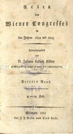 Veröffentlichung über die diplomatischen Verhandlungen des Wiener Kongresses. 3. Band 1815