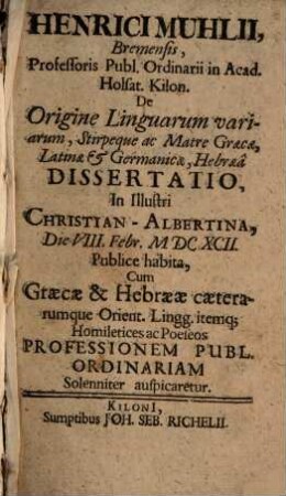 De origine linguarum variarum, stirpeque ac matre graecae, latinae & germanicae, hebraeae dissertatio