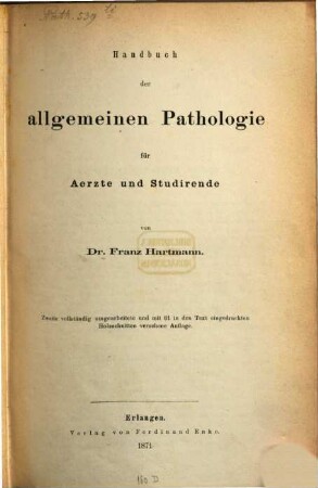 Handbuch der allgemeinen Pathologie für Aerzte und Studirende