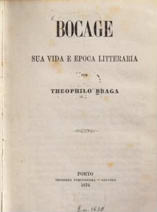 Bocage : Sua vida e epoca litteraria por Theophilo Braga