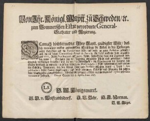 Von Ihr. Königl. Maytt. zu Schweden/ [et]c. zum Pommerschen Estat verordnete General-Stathalter und Regierung. Demnach höchstermeldter Ihro Maytt. gnädigster Wille/ daß bey nunmehro wieder anbrechenden Frühlinge die Arbeit in den Vestungen ... : Datum Stettin den 9. Aprilis Anno 1687. O. W. Königsmarck. ...