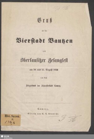 Gruß an die Vierstadt Bautzen zum Oberlausitzer Gesangfest am 10. und 11. August 1856 von dem Sängerbund der Schwesterstadt Camenz
