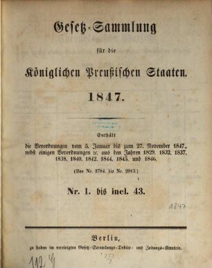 Gesetzsammlung für die Königlich-Preußischen Staaten : enth. d. Verordnungen vom ... 1847, 1847