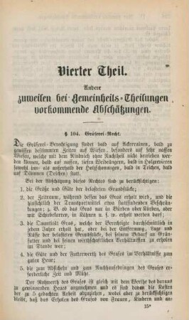 Vierter Theil. Andere zuweilen bei Gemeinheits-Theilungen vorkommende Abschätzungen