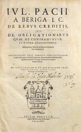Ivl. Pacii A Beriga I. C. De Rebvs Creditis, Sev De Obligationibvs Qvae Re Contrahvntvr, Et Earvm Accessionibvs, Ad quartum librum Iustinianei Codicis, Commentarius