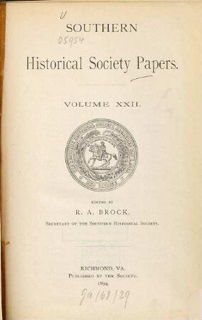 Southern Historical Society papers. 22. 1894