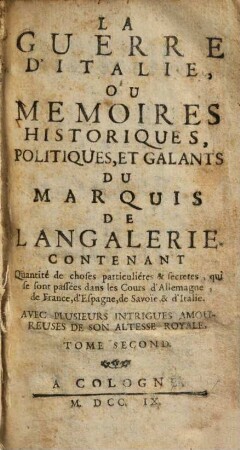 La guerre d'Italie : ou memoires historiques, politiques & galants, 2.