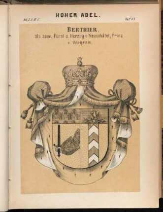 Taf. 43. Berthier, als souv. Fürst u. Herzog v. Neuschâtel, Prinz v. Wagram.