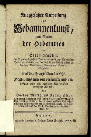 Kurzgefaßte Anweisung zur Hebammenkunst, zum Nutzen der Hebammen : Aus dem Französischen übersetzt