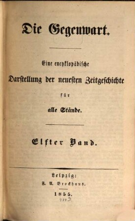 Die Gegenwart : eine encyklopädische Darstellung der neuesten Zeitgeschichte für alle Stände. 11, 11. 1855