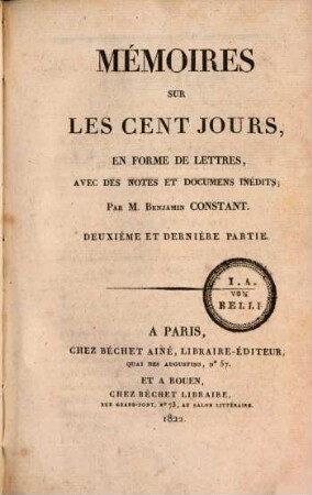 Mémoires sur les cent jours, en forme de lettres, 2