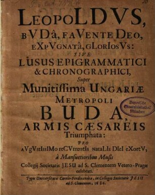 Leopoldus Budâ favente Deo expugnatâ gloriosus