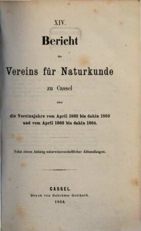Bericht des Vereins für Naturkunde zu Cassel. 14. 1862/64