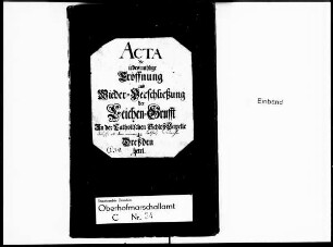 Öffnung und Verschließung der Gruft in der katholischen Schlosskapelle bzw. in der Hofkirche