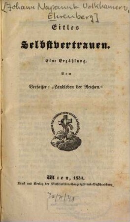 Eitles Selbstvertrauen : eine Erzählung
