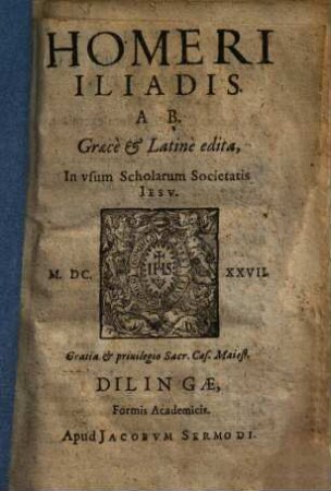 Iliadis : ab Graece et Latine edita ; in usum scholarum Societatis Iesu