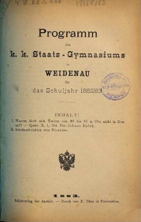 Programm des K.K. Staats-Gymnasiums in Weidenau : für das Schuljahr .... 1882/83