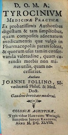 Tyrocinivm Medicinae Practicae : Ex probatissimis Authoribus digestum ...