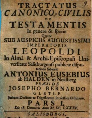 Tractatus Canonico-Civilis, Pars I.. De Testamentis In genere & specie
