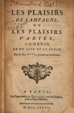 Les plaisirs de campagne, ou les plaisirs variés : comédie en un acte et en prose