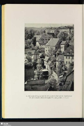 Die Leinewebergasse und die Afranische Freiheit mit der Landesschule St. Afra von dem Hause Domplsatz Nr. 7 ausgesehen
