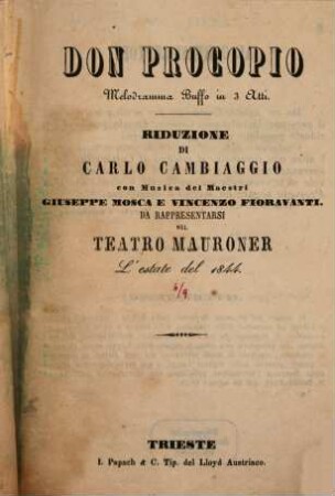 Don Procopio : melodramma buffo in 3 atti ; da rappresentarsi nel Teatro Mauroner l'estate del 1844