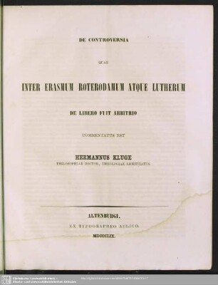 De controversia quae inter Erasmum Roterodamum atque Lutherum de libero fuit arbitrio