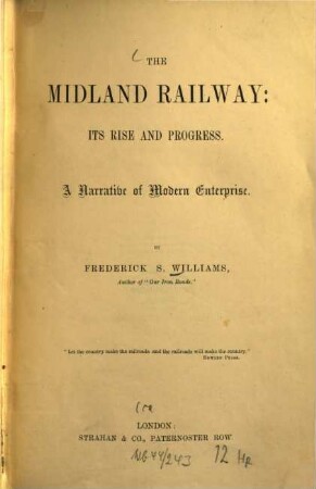 The Midland railway - its rise and progress