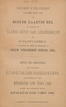 Supplement op den catalogus van het jaar 1888 van boeken, kaarten enz. in voorraad bij 's Lands Depot van Leermiddelen te Weltvreden aangevende de sedertz uitverkochte en nieuw verschenen boeken, enz.