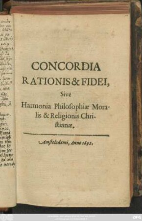 Concordia Rationis & Fidei, Sive Harmonia Philosophiae Moralis & Religionis Christianae