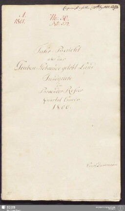 Fahr-Bericht über das Gruben-Gebaeude gelobt Land Fundgrube im Braender Refier - 17.6467 4. : Quartal Crucis 1800.
