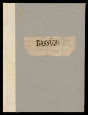 Geistliche Vokalmusik, Instrumentalmusik. Bassus : 17. Jh.