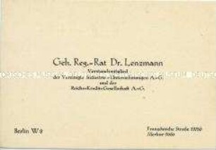 Visitenkarte des Vorstandmitglieds der Vereinigten Industrie-Unternehmungen AG und der Reichs-Kredit-Gesellschaft AG Wilhelm Lenzmann aus der Sammlung des Reichskanzlers Wilhelm Marx / Kategorie "Finanz/Handel" - Sachkonvolut
