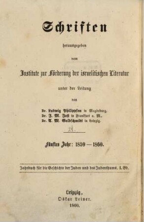 Jahrbuch für die Geschichte der Juden und des Judenthums. 1. 1860